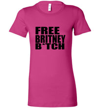 Load image into Gallery viewer, Free Britney B*tch