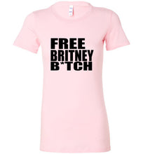 Load image into Gallery viewer, Free Britney B*tch