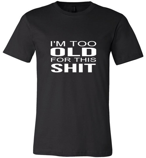 Too Old For This Sh*T